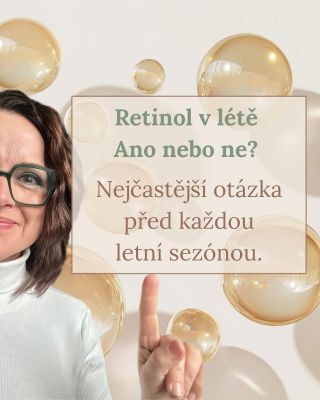 🌀 Jestli se nějaké otázky každý rok opakují, tak v tomto období je to třeba ta, jestli se retinoidy smí používat v létě,...